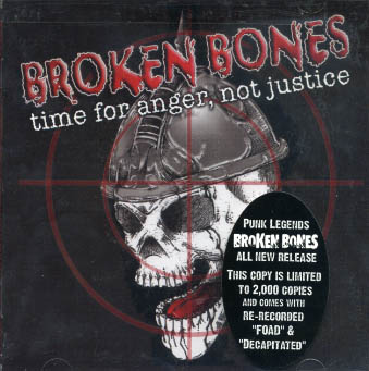 Broken Bones : Time for anger, not justice CD